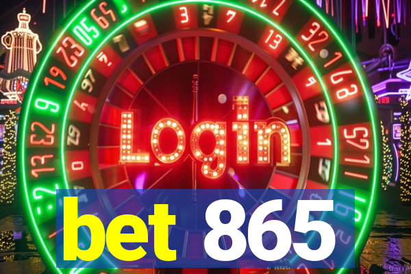 bet 865